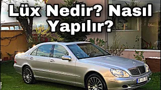 Lüx Nedir? | W220 Mercedes-Benz | S320 | S-Class | Otomobil Günlüklerim