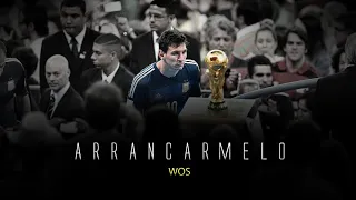 Lionel Messi - ARRANCARMELO (WOS)