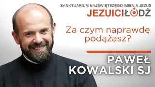 Za czym naprawdę podążasz? [Mt 19, 16-22] Paweł Kowalski SJ | Jezuici Łódź | 21.08.2023