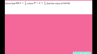 Given sin x = 1/3. Find the value of cos 4x. Math SL