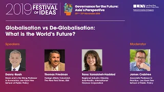 [Festival of Ideas 2019] Globalisation vs De-Globalisation: What is the World’s Future?