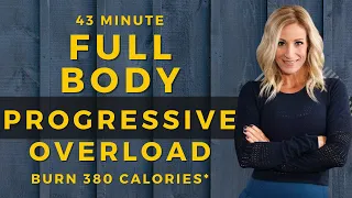 43 MINUTE FULL BODY Progressive Overload | Strength Workout | Tracy Steen