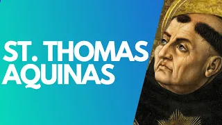 ST.  THOMAS AQUINAS' LIFE STORY (THE ANGELIC DOCTOR)