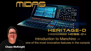 Midas Heritage-D HD96: Intro to Manchino