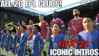 FIFA 22 All 20 PREMIER LEAGUE CLUB INTRODUCTIONS (PS5)