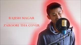 Zaroori Tha Cover by Rajesh magar