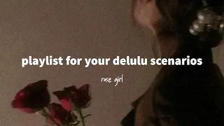 { 𝐩𝐥𝐚𝐲𝐥𝐢𝐬𝐭 } : for your delulu scenarios || sped up songs