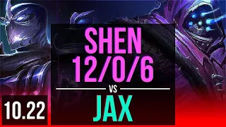 SHEN vs JAX (TOP) | 12/0/6, 7 solo kills, Legendary, 600+ games | KR Master | v10.22