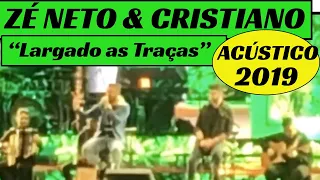 Zé Neto e Cristiano acústico 2019 - “Largado as Traças”