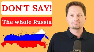 DON'T SAY: The Whole Russia or The Whole Monday / American Accent Training/American English Grammar