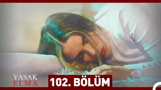 Yasak Elma 102. Bölüm