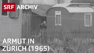 Baracken-Siedlung am Stadtrand | Armut in Zürich (1965) | SRF Archiv