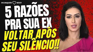 5 RAZÕES pelos quais SUA EX VOLTA após o CONTATO ZERO | AFASTAMENTO e uma TRANSFORMAÇÃO SILENCIOSA