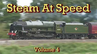 Steam at Speed On The Mainline - Volume 4