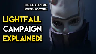 Destiny 2 - LIGHTFALL CAMPAIGN EXPLAINED! The Veil, Final Shape and Secrets Of The Traveler