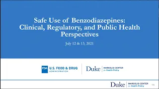 Safe Use of Benzodiazepines: Clinical, Regulatory, and Public Health Perspectives - Day 2