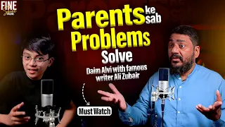 Solution to all Parenting Problems | Most Demanded Topic | Daim Alvi with Famous writer Ali Zubair