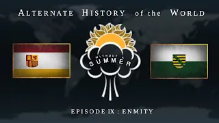 Alternate History of the World | Without A Summer | Episode 9 | Enmity