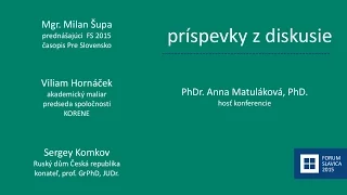 diskusia FORUM SLAVICA 2015 - Milan Šupa, Viliam Hornáček a ďalší...