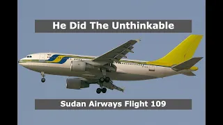 How A Forgetful Pilot Killed  30 People | Sudan Airways Flight 109