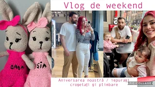 Vlog de weekend🤍Aniversarea noastră👩‍❤️‍💋‍👨Iepurași croșetați și plimbare