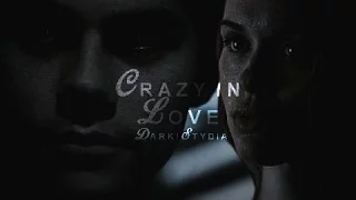 ►Dark!Stydia | Crazy in love