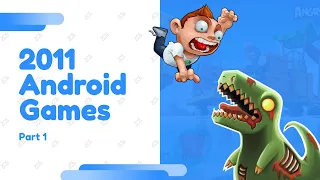 Top Android Games on 2011 A-Z (Part 1/2)