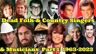 Part 1: Dead Folk and Country Singers & Musicians 1963-2023