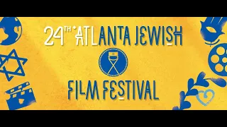 Official 2024 Festival Trailer - 24th Annual Atlanta Jewish Film Festival