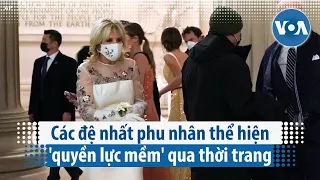 Các đệ nhất phu nhân thể hiện 'quyền lực mềm' qua thời trang (VOA)