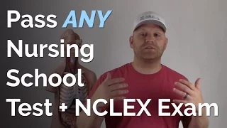 11 Steps to Pass Any Nursing School Question, Exam or the NCLEX