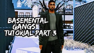 THE SIMS 4 BASEMENTAL GANGS MOD TUTORIAL PART 3