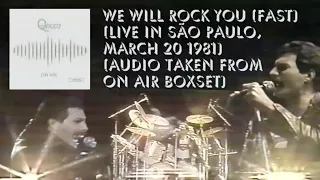 We Will Rock You (Fast) (Live In São Paulo / March 20th, 1981) (On Air Audio) - Queen