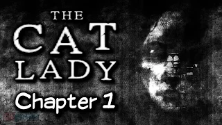 Let's Play The Cat Lady Part 1 - Chapter 1 - House in the Woods | PC Horror Game Walkthrough