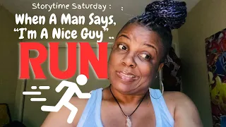 When A Man Tells You, “I’m a Nice Guy,” RUN