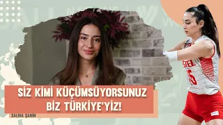 Saliha Şahin: Siz kimi küçümsüyorsunuz biz Türkiye'yiz | Sadece maç bitsin istedim