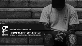 Homemade Weapons - Samurai Music Podcast 54 [15 Years Of Samurai Music Retrospective]