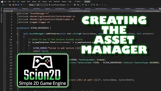 Game Engine Ep.11 - Creating the Asset Manager