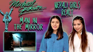 MICHAEL JACKSON REACTION | MAN IN THE MIRROR REACTION | MOONWALKER VERSION | NEPALI GIRLS REACT