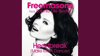 Heartbreak (Make Me a Dancer) (feat. Sophie Ellis-Bextor) (Club Mix)