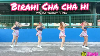 PIKAHE CHACHAHE BIRAHI | Cha Cha | Zumba | Dance Fitness | waray waray song