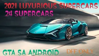24 Exotic Car ModPack 2021 For Gta SA Android ✓ DFF ONLY √ BEN RICHIE GAMING YT