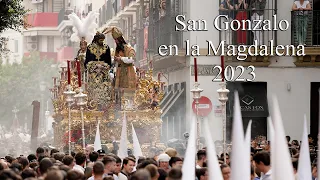 4K || SAN GONZALO || MAGDALENA || 2023