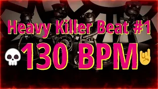 130 BPM - Heavy Killer Beat #1 - 4/4 #drumbeat  - #drumtrack  - #trashbeat  🥁🎸🎹🤘