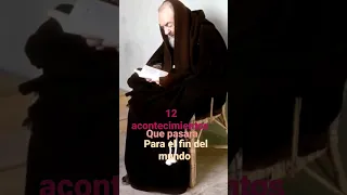 Jesús le dijo a padre Pío 12 acontecimientos que pasarán sobre el fin de los tiempos