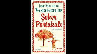 Şeker Portakalı- JOSE MAURO DE VASCONCELOS (Sesli Kitap/ Sesli Roman Part1 1/2)
