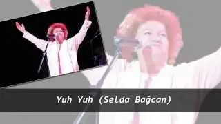 Yuh Yuh (Selda Bağcan)