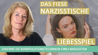 Das fiese narzisstische Liebesspiel: Erkenne die Manipulationstechniken eines Narzissten