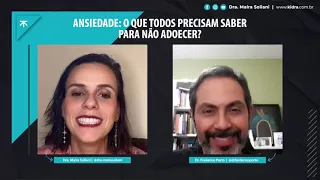 Ansiedade: O que todos precisam saber para não adoecer? – Dra  Maíra Soliani e Dr. Frederico Porto