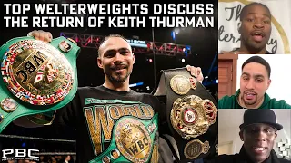 Top Welterweights Discuss the Return of Keith Thurman Against Mario Barrios